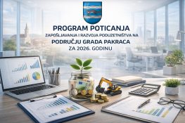 Javni poziv poduzetnicima s područja Grada Pakraca na podnošenje zahtjeva za dodjelu poticaja po Programu poticanja zapošljavanja i razvoja poduzetništva na području Grada Pakraca za 2026. godinu
